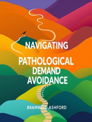 cover image of Navigating Pathological Demand Avoidance